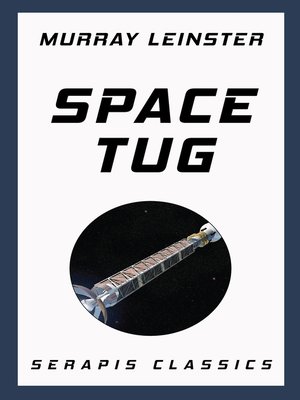 cover image of Space Tug (Serapis Classics)